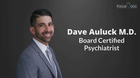 Dr dave auluck  He is passionate about improving the mental health treatment experience